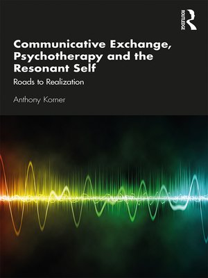 cover image of Communicative Exchange, Psychotherapy and the Resonant Self